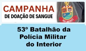 53º Batalhão de Polícia Militar do Interior promove campanha de doação de sangue em Avaré